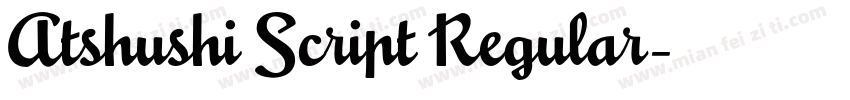 Atshushi Script Regular字体转换